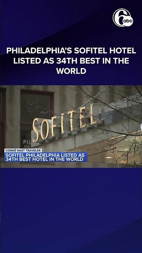 Sofitel Philadelphia listed as 34th best hotel in the world