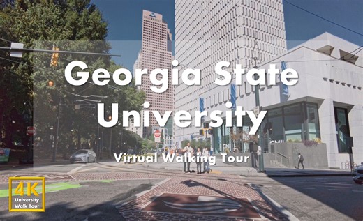 佐治亚州立大学 - 校园漫步 - Georgia State University Virtual Walking Tour｜USA