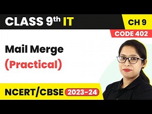 Mail Merge (Practical) | Class 9 Information Technology Chapter 9 | 2023-24