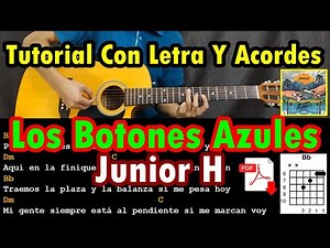 Los Botones Azules - Junior H & Luis R Conriquez - Tutorial - Acordes - Letra - Guitarra
