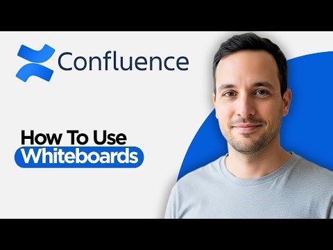 How to Use Confluence Whiteboards (2026 Step by Step Guide)