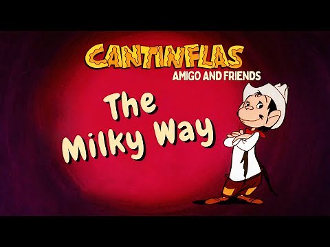 The Milky Way (English Audio) - Cantinflas Show - Amigo and Friends