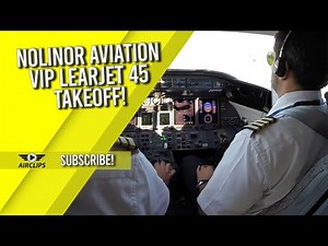 Nolinor Aviation (Canada) VIP Learjet 45: Cockpit Takeoff for Training Session! [AirClips]