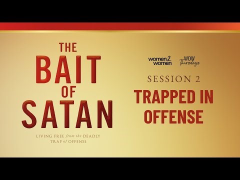 The Bait of Satan: Trapped in Offense (Session 2) | WOW Thursdays