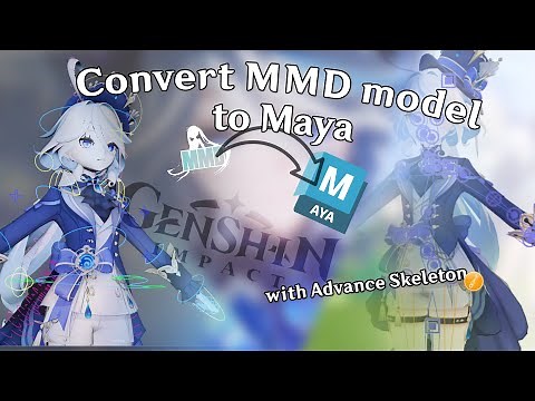 |TUTORIAL| How to convert Genshin Impact / MMD model for Maya (with Advanced Skeleton)