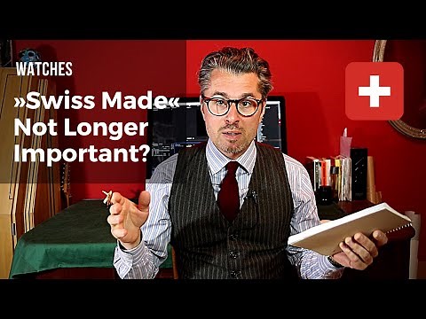 "Swiss Made" – What It Really Means // Watch Industry Between Quality and Costs
