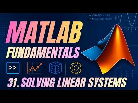 MATLAB - Solving Linear Systems