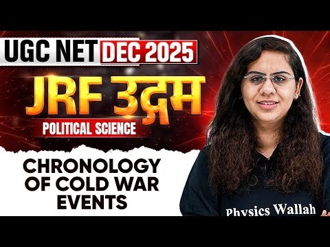 UGC NET Dec Political Science Classes 2025 | UGC NET Political Science Chronology of Cold War Events