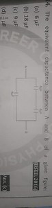 The equivalent capacitance between A and B of a given figure:... | Filo
