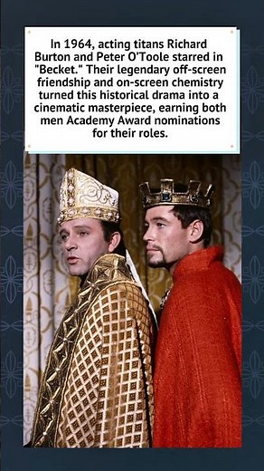 Richard Burton & Peter O'Toole in Becket (1964) 🎭