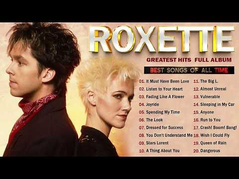 Roxette Greatest Hits Full Album - Roxette Best Songs of All Time - 80s & 90s Rock Love Songs #e8