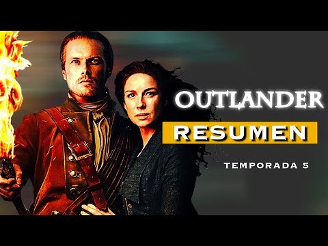 🍿OUTLANDER: temporada 5 ¡RESUMEN en 15 MINUTOS!📣FINAL intenso...