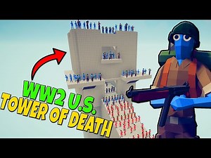 TABS WW2 US Army Tower of DEATH! - Totally Accurate Battle Simulator New Update