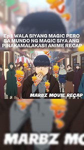 Ep.1 Wala siyang magic pero sa mundo ng magic siya ang pinakamalakas!! Anime Recap | Rizz Jax