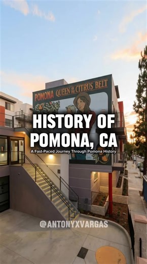 Exploring the History of Pomona, California: Part 1