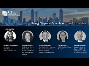 CPR Atlanta Regional Meeting: Using Dispute Boards Across Industries
