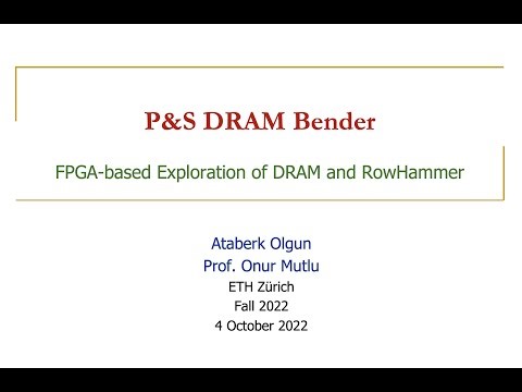 P&S DRAM Bender: DRAM Bender Tutorial (Fall 2022)