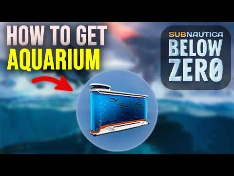 How to Get the Aquarium in Subnautica Below Zero (Beginner Guide)