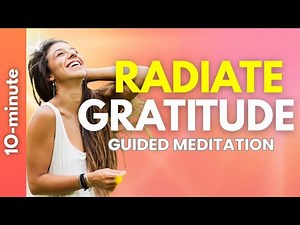 10-Minute Guided Morning Gratitude Meditation | Joy & Thankfulness-Positive Energy & Gratitude