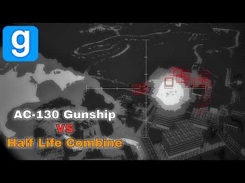 AC-130 Gunship aircraft VS Half life 2 COMBINE IN GMOD (Garry's mod)