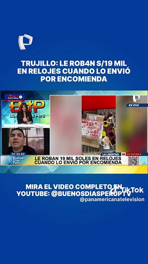 ⌚📦 Un ciudadano fue víct1ma de la delincu3ncia en Trujillo tras sufrir el r0bo de un valioso cargamento de relojes, valorizado en 19 mil soles, el cual había enviado a través de una agencia de encomiendas.💸🚔 #Trujillo #InseguridadCiudadana #Policiales #Noticias #PanamericanaTV