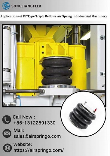 Applications of FT Type Triple Bellows Air Spring in Industrial Machinery