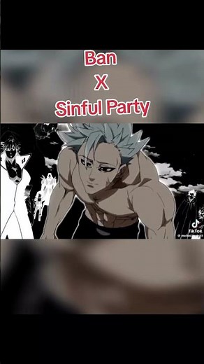 Ban X Sinful Party