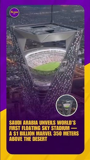 Saudi Arabia’s Floating Sky Stadium 😱 | NEOM Futuristic Arena for FIFA 2034 World Cup 🏟✨