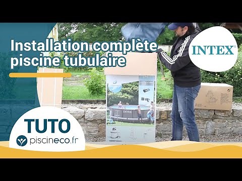 Comment installer une piscine tubulaire Intex ?