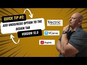 VCarve Quick Tips: Adding Undo/Redo Buttons to the Design Tab | TK Designs
