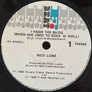 Nick Lowe - I Knew The Bride (When She Used To Rock 'N' Roll)