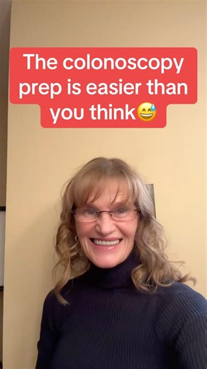 The Prep For a Colonoscopy Is Easier Than You Think!!