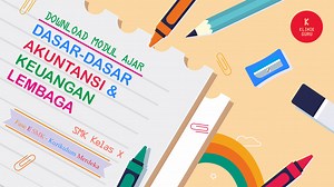 Download Modul Ajar (MA) - Dasar-Dasar AKL SMK Kelas X - Fase E Kurikulum Merdeka - 2022