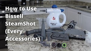 How to Use Bissell SteamShot (All of the Accessories) - Cleaners Talk
