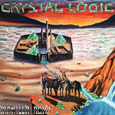 Crystal Logic - Manilla Road | Album | AllMusic