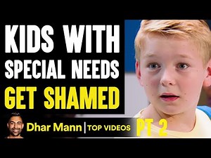 Kids With SPECIAL NEEDS Get SHAMED, What Happens Next Is Shocking PT 2 | Dhar Mann