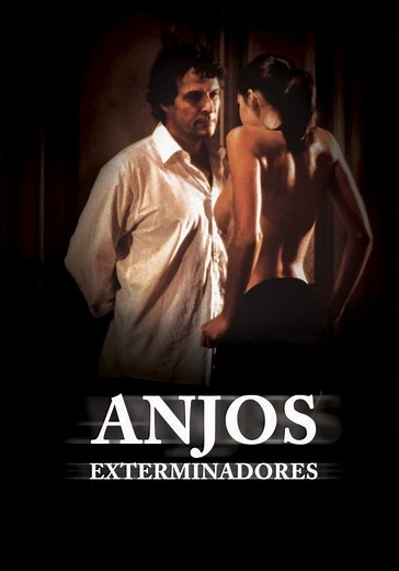 Os Anjos Exterminadores filme - Onde assistir
