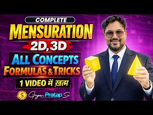 Complete Mensuration 2D & 3D | All Concepts, Formulas & Tricks | 1 Video में खत्म 🔥 Gagan Pratap Sir