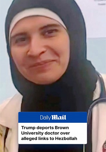 Donald Trump has deported a Brown University doctor over her alleged links to Hezbollah and the terror group's longtime leader who was killed last year. Dr Rasha Alawieh, 47, from Lebanon, was deported from Boston Logan International Airport to Paris on Friday despite having a US visa and a job teaching at the Ivy League college in Rhode Island. Federal authorities told Politico that border officials moved to expel Alawieh from the country after they found 'sympathetic photos and videos' of prom