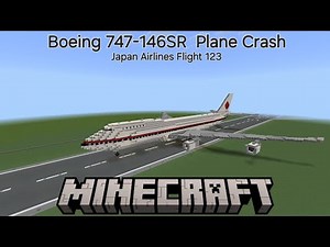 MINECRAFT Boeing 747-146SR Plane crash Japan Airlines Flight 123
