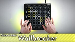 Chime & Sekai - Wallbreaker // Launchpad Project — Kaskobi.com