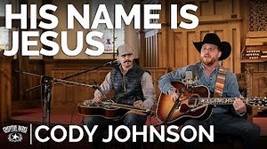Cody Johnson - His Name Is Jesus (Acoustic) // The Church Sessions Chords - ChordU