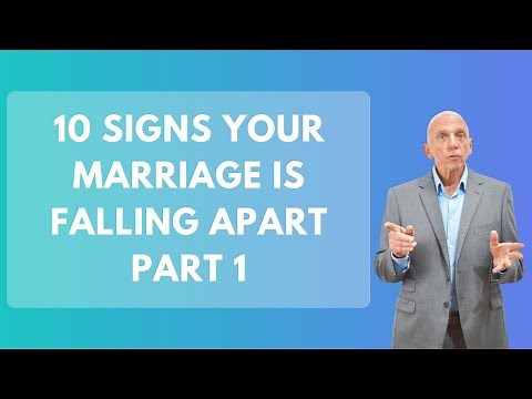 10 Signs Your Marriage is Falling Apart Part 1 | Paul Friedman