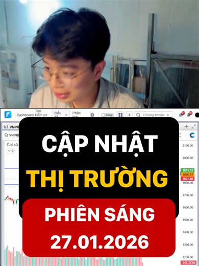 Cập nhật Thị trường Phiên Sáng 27.01.2026 #chungkhoan #chungkhoanhomnay #nhandinhthitruong #phantichcophieu #nganhang #mbb #acb #vcb #bank #tcb #dautucong #batdongsan #thep #ctg #hpg #dig #dxg #ceo #stb #pdr