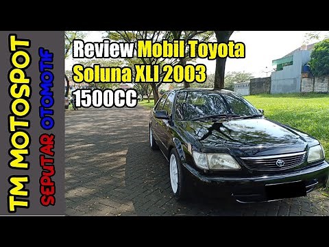 Review Toyota Soluna XLI Tahun 2003