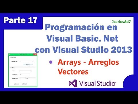 Arrays (Arreglos) Vectores (17-25) Programación Visual Basic. Net con Visual Studio 2013