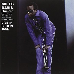Miles Davis Quintet - Live In Berlin 1969