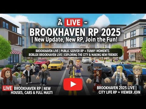 🔴 LIVE – Brookhaven RP 2025 | Public Server & Fun RP |New Houses, Cars & Full Masti Viewer Join 2025