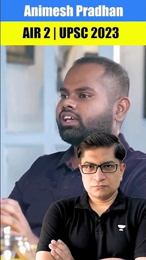 UPSC Topper Animesh Pradhan (AIR 2): How Mrunal Patel's Economy Series Helped Me Crack the IAS Exam