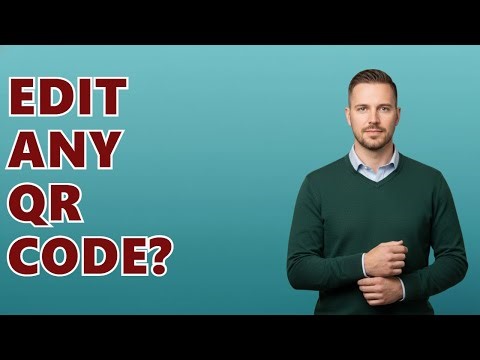 How Do I Edit A QR Code After It's Been Generated?